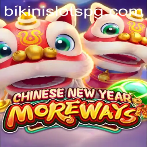 Exploring the Exciting World of CHINESENEWYEARMOREWAYS: Your Gateway to Festive Fun