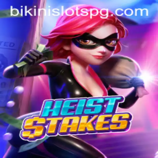 Exploring the Thrilling World of HeistStakes: A Deep Dive into Rules and Gameplay